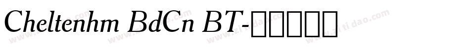 Cheltenhm BdCn BT字体转换